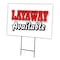 Signmission Layaway Available Yard Sign & Stake outdoor plastic coroplast window, C-1216-DS-Layaway Available C-1216-DS-Layaway Available - alternate 1
